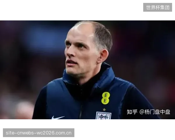 英格兰队面临幸福的烦恼，如何组合中场传球手考验图赫尔智慧。